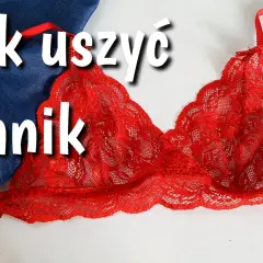 Czerwony koronkowy biustonosz bez ramiączek, dżins i taśma. Napisy "Jak uszyć stanik" i "DIY".