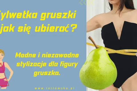 Sylwetka gruszki - jak się ubierać? Modne stylizacje dla figury gruszka. Miarka krawiecka i owoc gruszki symbolizują kształt.